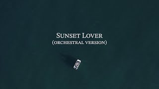 Petit Biscuit  Sunset Lover Orchestral Official Video [upl. by Goodspeed]