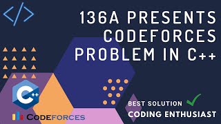 136A presents codeforces problem in c  codeforces for beginners  codeforces problem solutions [upl. by Ahcsap428]