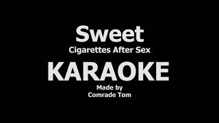 Sweet  KARAOKE  BEAT  Cigarettes After Sex  by atomdvt [upl. by Okiman]