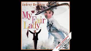 My Fair Lady Soundtrack 3 Wouldnt It Be Loverly [upl. by Enifesoj459]