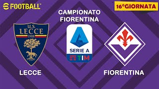 EFOOTBALL25  Campionato Serie A 16°Giornata  LECCE vs FIORENTINA [upl. by Aham]