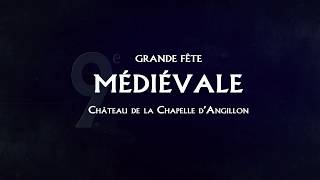 9e Grande Fête MédiévaleChâteau de la Chapelle dAngillon [upl. by Thin876]