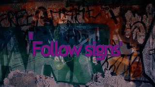 Follow Signs  Undersound [upl. by Lunn]