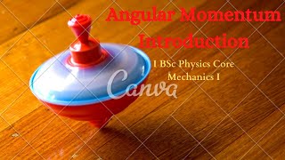 1Angular Momentum Introduction [upl. by Abey]