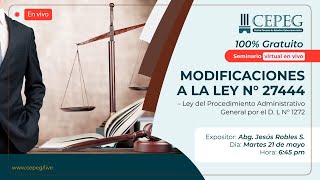 SEMINARIO GRATUITO  MODIFICACIONES A LA LEY N° 27444 [upl. by Guillemette]