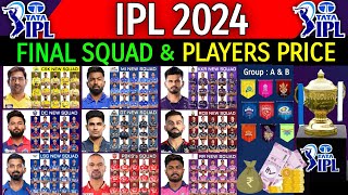 IPL 2024  All Teams Official Squad amp Players Price  All Teams Final Squad IPL 2024  IPL 2024 News [upl. by Kessler]