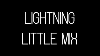 Little Mix  Lightning Lyrics  Names [upl. by Ralaigh]