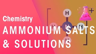 Ammonium Salts and Solutions  Acids Bases amp Alkalis  Chemistry  FuseSchool [upl. by Madelle325]