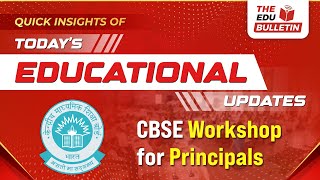 CBSE Workshop for Principals  Educational Highlights 27Sep2024 [upl. by Ardnohsal]