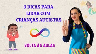 3 DICAS PARA LIDAR COM CRIANÇAS AUTISTAS ⭐️ [upl. by Pilihp]