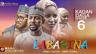 LABARINA SEASON 10 EPISODE 6 KADAN DAGA NA RANAR JUMA’A [upl. by Atnes145]