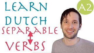 Separable verbs in Dutch for beginners [upl. by Eelarak]