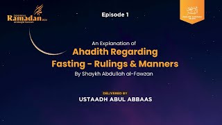 01  Ahadith Regarding Fasting  Ustadh Abul Abbaas [upl. by Sula]