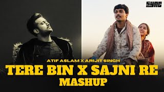 Sajni Re X Tere Bin  Atif Aslam  Arijit Singh  Laapataa Ladies [upl. by Leff]