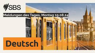 Meldungen des Tages Montag 190824  SBS German  SBS Deutsch [upl. by Olimpia]