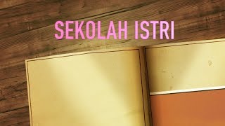 SEKOLAH ISTRI SEJATI part 1  Hal sepele dalam rumah tangga yang bisa jadi masalah besar [upl. by Rosol]