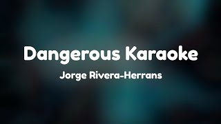 Dangerous Karaoke Epic the Musical by Jorge RiveraHerrans [upl. by Hyland]