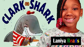 Laniya Reads Episode 1 Clark the Shark and the Big Book Report [upl. by Noryv]