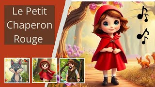 🧸 Le Petit Chaperon Rouge ❤️  Comptine et Histoire Magique pour Enfants 🌲🐺 [upl. by Wanids]