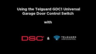 Adding the Telguard GDC1 to a DSC system controlled by Telguard HomeControl [upl. by Jeaz758]