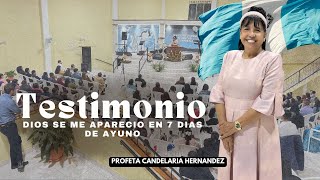 Testificando de la Gloria de Dios  Profeta Candelaria Hernandez [upl. by Garrity186]