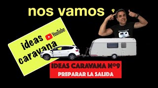 ir con CARAVANA CONSEJOS Y PREPARATIVOS antes de salir 9 [upl. by Towill]