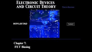 CHAPTER 7 FET Biasing [upl. by Ddart]