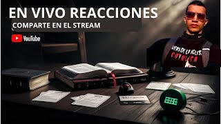 🔴YA ESTAMOS EN VIVO 🔴CONVERSAMOS Y REACCIONAMOS [upl. by Marius]