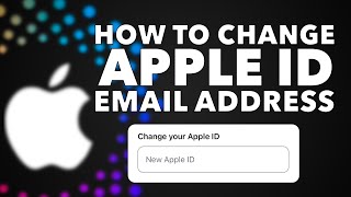 How to CHANGE your APPLE ACCOUNT ID to any NEW EMAIL Address [upl. by Alby324]