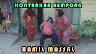 HAMIL MASAL  KONTRAKAN REMPONG EPISODE 301 [upl. by Eido]