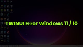 TWINUI Error On Windows 11  10 [upl. by Luciana904]