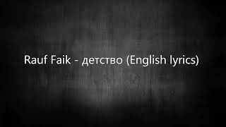 AeTcTBO Rauf Faik English Lyrics [upl. by Wynnie]