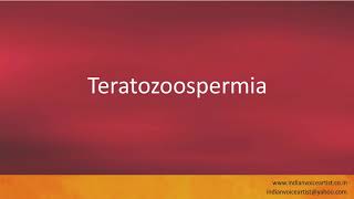 Pronunciation of the words quotTeratozoospermiaquot [upl. by Sculley476]