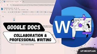 How to Use Google Docs for Collaboration and Professional Writing [upl. by Bakerman]