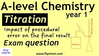 Titrations  How mistakes impact the final results Alevel chemistry concentration of solutions [upl. by Eleaffar762]