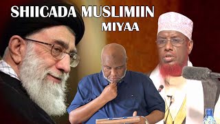 Shiicada Muslimiin mayihiin  Sh Maxamed Umal [upl. by Siegel497]