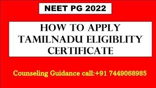 How to apply Eligibility certificate Neet Pg 2022tamilnadu Pg Counselingneetcounselor5305 [upl. by Soo117]