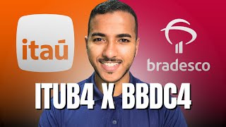 ITAÚ ou BRADESCO Qual o MELHOR para investir HOJE  ITUB4 X BBDC4 [upl. by Quintana645]