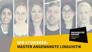 Wir studieren den MasterStudiengang Angewandte Linguistik an der Universität Erfurt [upl. by Ranna]