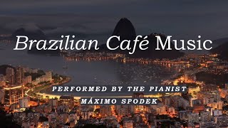 Brazilian Café Music 8 Romantic Relaxing Bossa Nova Piano Sax Guitar Jazz Study Work Instrumental [upl. by Trilbee964]