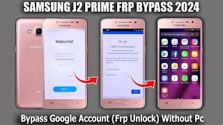 Samsung J2 Prime FRP Bypass 2024 Without Pc ✅ Samsung J2 Prime G532FG532G Google Account Bypass [upl. by Dorcus]