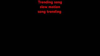 Trending song slow motion song trendingshorts videoplease youtub Mera channle theek kardoplease [upl. by Kalli]