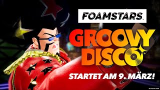 FOAMSTARS  „GROOVY DISCO“ – Season 2 Trailer [upl. by Ycnalc]