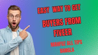 Easy way to get buyers from fiveer  Mahfuz All Tips Bangla  ITechHasiTechUnlimitedBD [upl. by Werdnael]