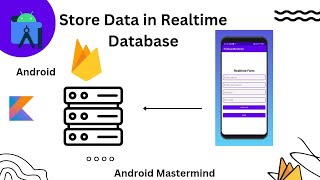 how to add data in realtime firebase database Realtime Databse  kotlin  android studio 2023 [upl. by Marcile]