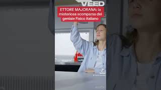 Ettore Majorana la scomparsa del geniale Fisico italiano seguimi [upl. by Vinni46]