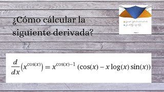 Derivada de exponencial de base variable y exponente variable usando derivación logarítmica [upl. by Jorgensen]