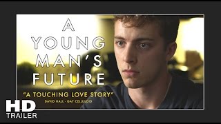 A Young Mans Future 2016  Official Trailer 1 HD  No Restrictions Entertainment [upl. by Lehacim240]