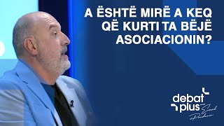 A është mirë a keq që Kurti ta bëjë Asociacionin – përplasje në Debat Plus [upl. by Aeiram]