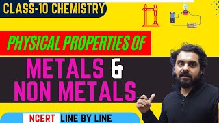 Physical Properties of Metals and Non Metals  Class 10 Chemistry  Ch 3  NCERT Line By Line [upl. by Kitty829]